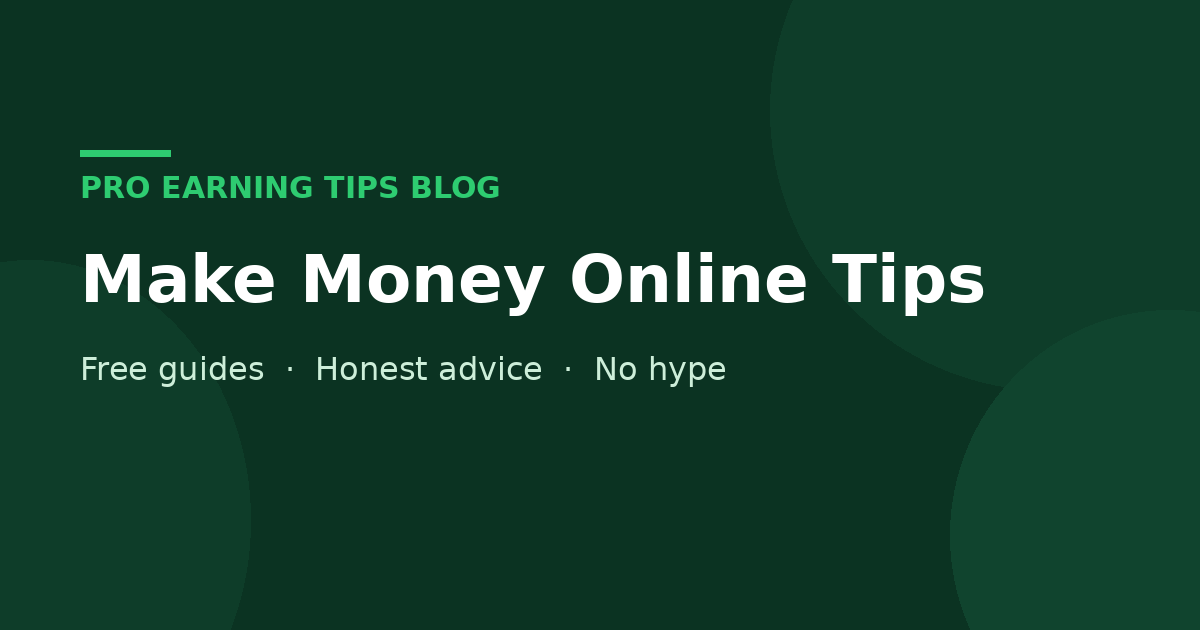 Online Earning Tips - free guides and tools by Pro Earning Tips