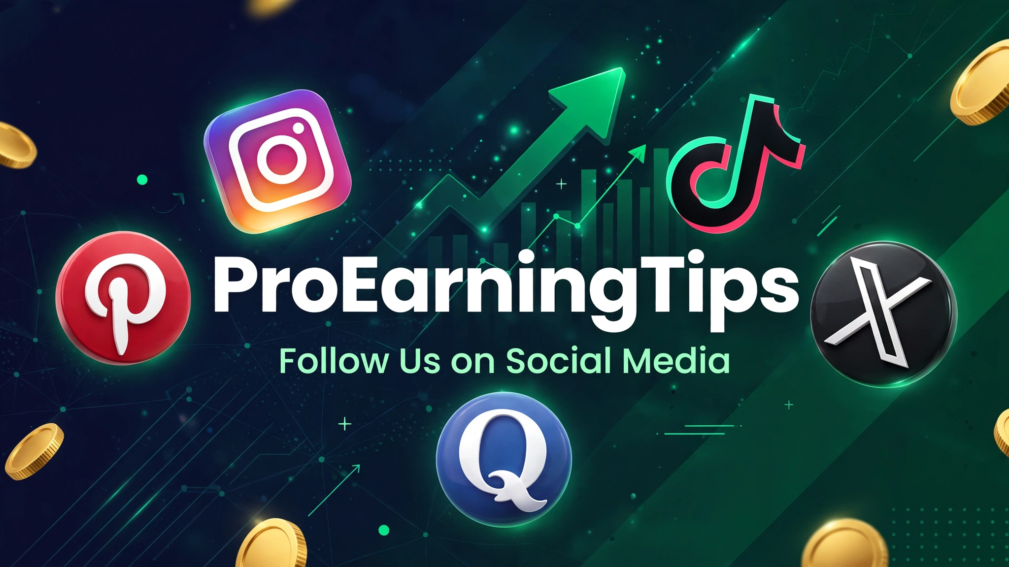 ProEarningTips on social media — follow us on Instagram, TikTok, X, Quora and Pinterest